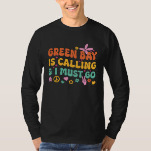 Camiseta Green Bay Está Chamando E Eu Devo Ir