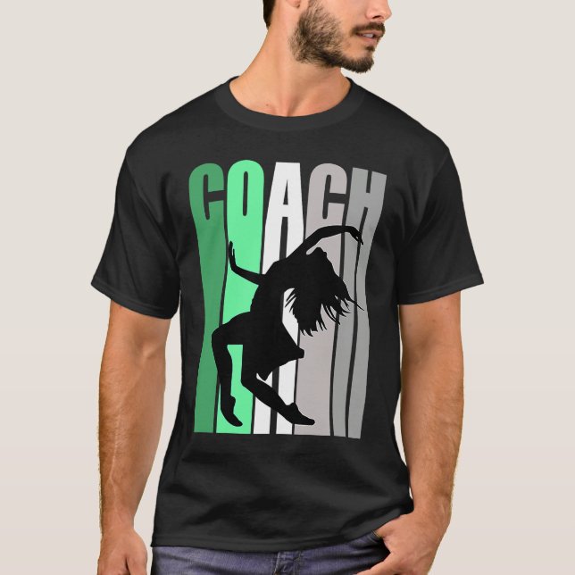 Camiseta Green Coach Of Dance Instructor Dancer Pretty Teac (Frente)