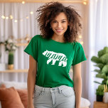 Camiseta Green Mama Bear<br><div class="desc">Roupa personalizado impresso com o gráfico Trendy Mama Bear. Visite nossa loja para combinar com o design do Bear Bear. Clique em Personalizar para personalizar o design com seu próprio texto e imagens. Escolha entre uma grande variedade de estilos e cores de camisa.</div>