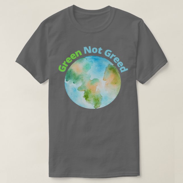 Camiseta Green Not Greed (Frente do Design)