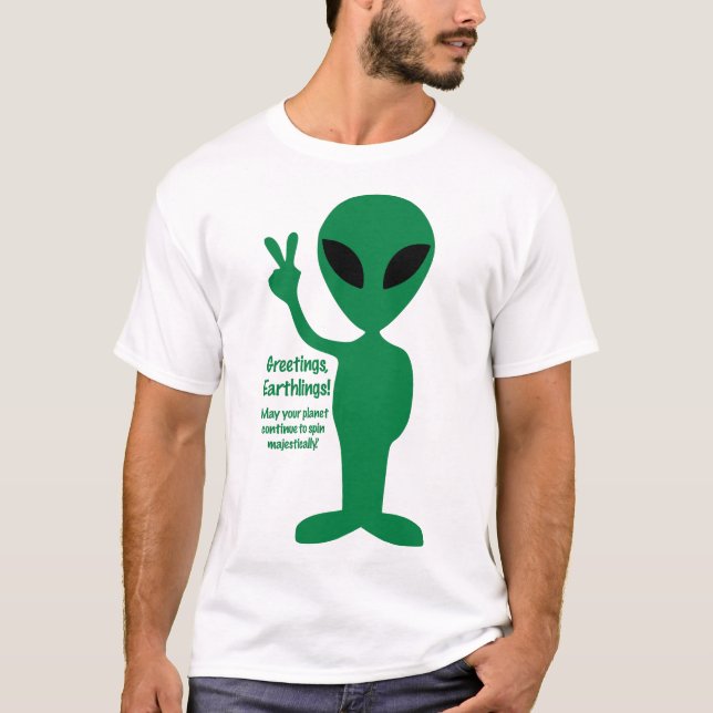 Camiseta Greetings, Earthlings! (Frente)