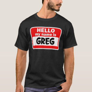 Camiseta Greg Hello, Meu Nome É Tshirt Name On Custom T S