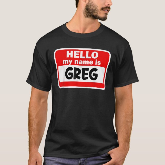 Camiseta Greg Hello, Meu Nome É Tshirt Name On Custom T S (Frente)