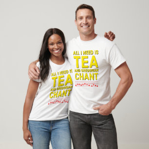 Camiseta Gregorian Chant Tea Lover Encantado Natal Católico