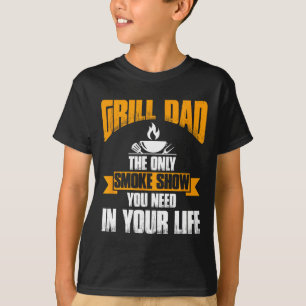 Camiseta Grelhe Pai O Único Show de Fumaça Que Você Precisa