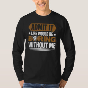 Camiseta Greyhound A Vida Seria Chata Sem Mim Greyhou