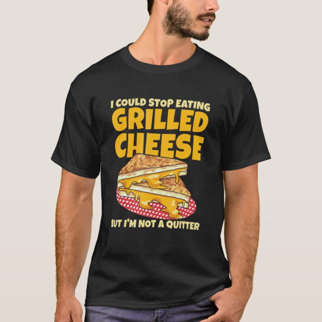 Camiseta Grilled Cheese Sandwich for a Grilled Cheese   (Frente)
