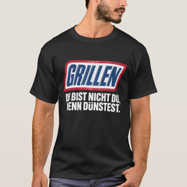 CAMISETA GRILLEN DU BIST NICHT DU, WENN DÜNSTEST (Frente)