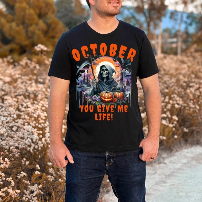Camiseta Grim Reaper Outubro Você Me Dá Halloween De Vida (Criador carregado)
