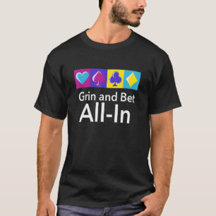 Camiseta Grin E Aposta Tudo No Poker Strategy Player Te