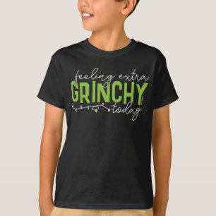 Camiseta Grinch Me Sentindo Extra Grinchy Hoje
