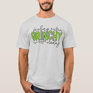 Camiseta Grinch   Sentindo-me Extra Grinchy Hoje 2