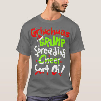 Camiseta Grinchmas Grump Espalhando Mais Ou Menos
