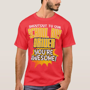 Camiseta Grite Para Nosso Motorista De Ônibus Da Escola Voc