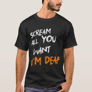 Camiseta Grite Tudo Que Quiser Eu Sou Surdo Engraçado Assus