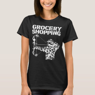 Camiseta Grocería Comprando Bowhunt Shirt Archer Funny Deer