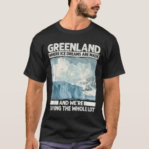 Camiseta Groenlândia Com Sonhos De Gelo Para Sátira Engraça
