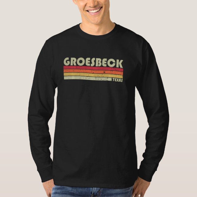 Camiseta Groesbeck Tx Texas Funny City Home Roots Retro 70 (Frente)