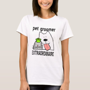 Camiseta Groomer do animal de estimação Extraordinaire