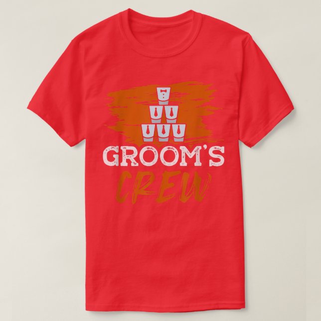 Camiseta Grooms Crew for a Groom Bachelor Party Funny Bache (Frente do Design)
