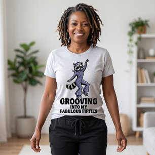 Camiseta Grooving Into My Fabulous Fifties