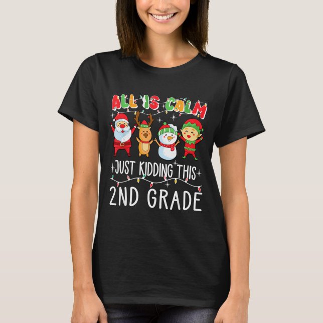 Camiseta Groovy All Is Calm Just Kidding This Is 2nd Grade  (Frente)