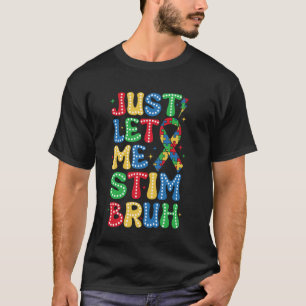 Camiseta Groovy Apenas Me Deixe Estimular Bro Engraçado Con
