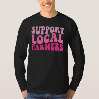 Camiseta Groovy Apoie Seus Agricultores Locais agricultura