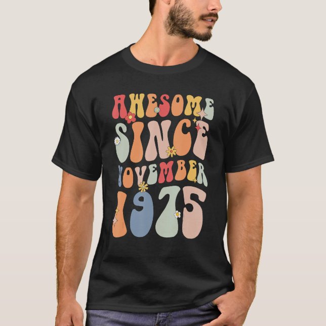 Camiseta Groovy Awesome Since November 1975 Retro  47th (Frente)