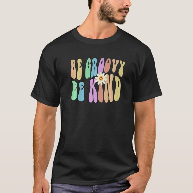 Camiseta Groovy BE GROOVY BE KIND Retro Stop Bullying Choos (Frente)