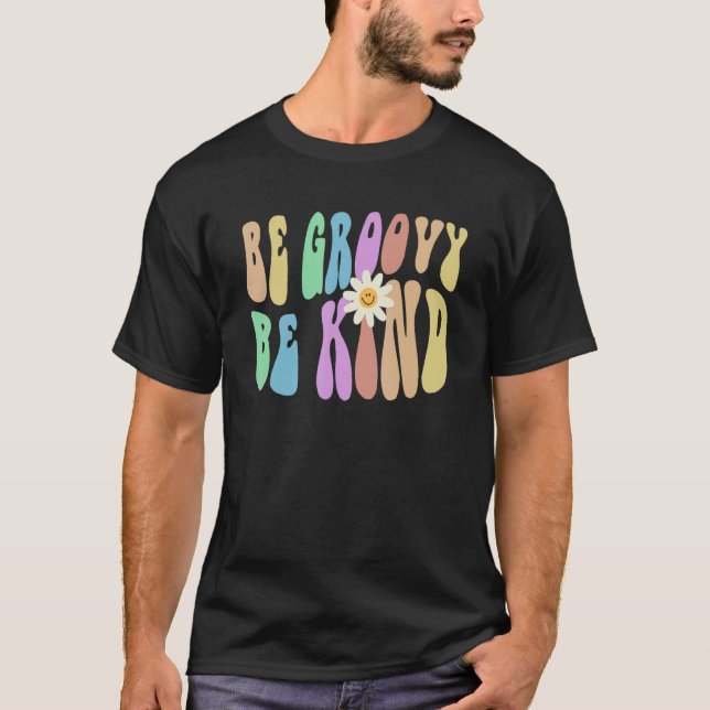 Camiseta Groovy BE GROOVY BE KIND Retro Stop Bullying Choos (Frente)