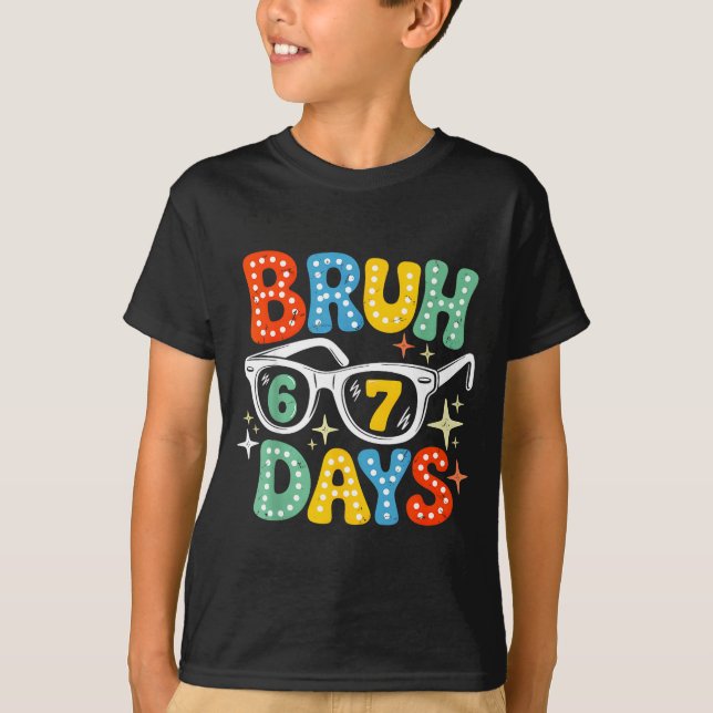 Camiseta Groovy Bruh 67 Days Of School Sungles 67th Day Of  (Frente)
