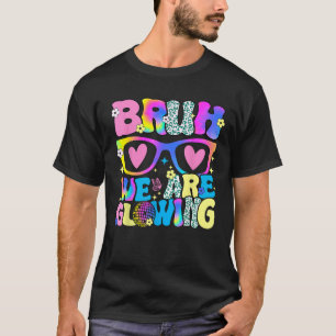 Camiseta Groovy Bruh Estamos Brilhando Férias De Verão