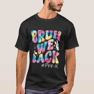Camiseta Groovy Bruh Nós Voltamos Antes Do K De Volta Para