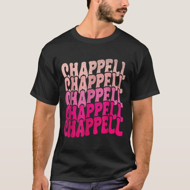 Camiseta Groovy Chappell First Name D Chappell Tees Meme  (Frente)