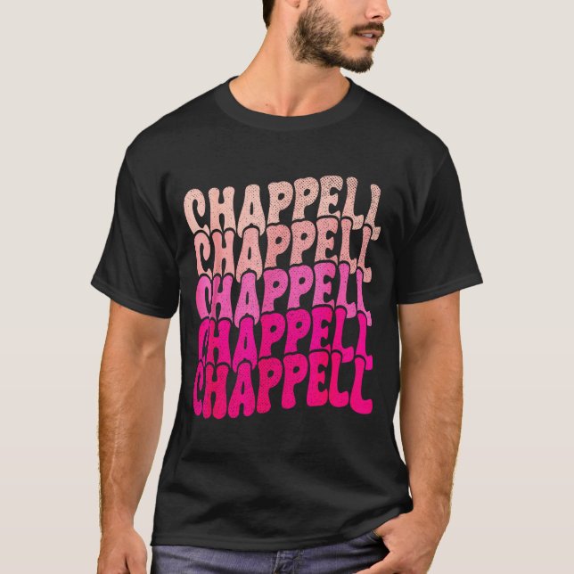 Camiseta Groovy Chappell First Name D Chappell Tees Meme  (Frente)