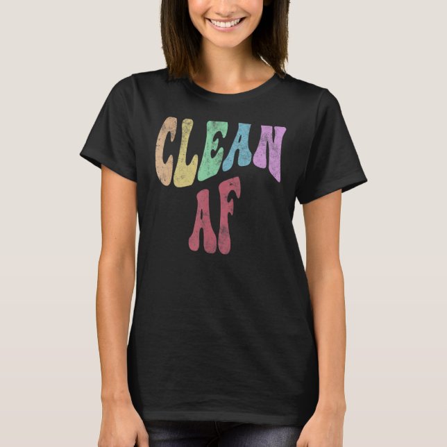 Camiseta Groovy CLEAN AF Drug Free Clearing Team Sobriet (Frente)