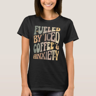 Camiseta Groovy Energizado Por Café Gelado e Ansiedade Café