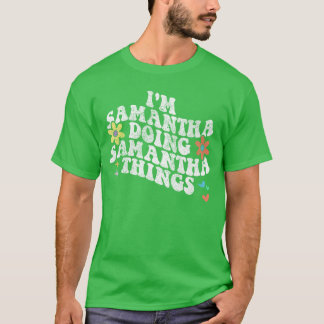 Camiseta Groovy Estou SAMANTHA Fazendo SAMANTHAcoisas Engra
