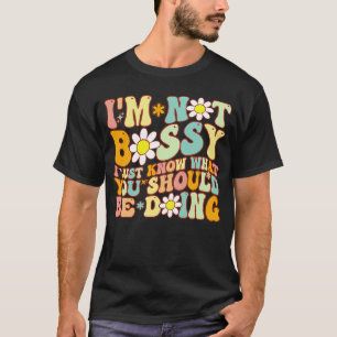 Camiseta Groovy, eu não sou chefe. Eu só sei o que você dev