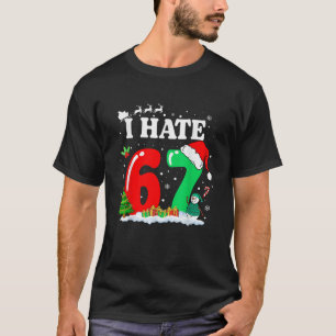 Camiseta Groovy Eu Odeio 67 Meme Anti 6 7 Natal