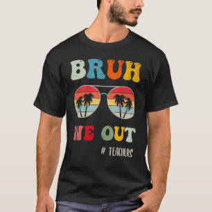 Camiseta Groovy Fim Do Ano Escolar Professor Bruh Nós Saímo