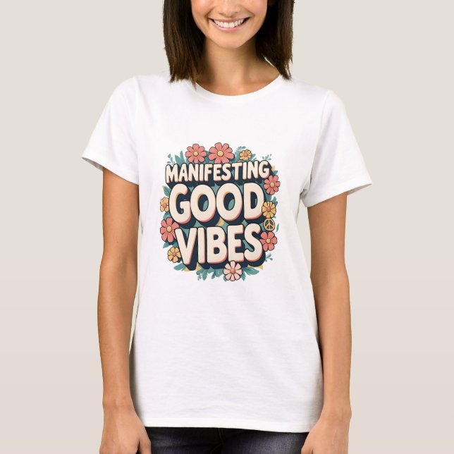 Camiseta Groovy Floral "Manifest Good Vibes" (Frente)