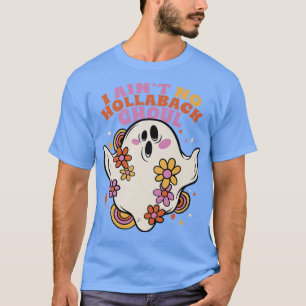 Camiseta Groovy Ghost não é o Hollaback Ghoul Cute Hallowe