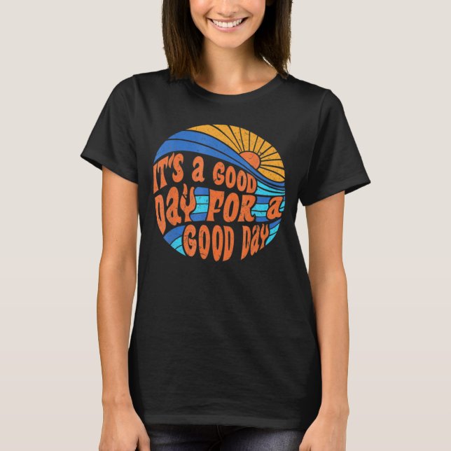 Camiseta Groovy Good Day To Have Good Day Sunset Beach Moti (Frente)
