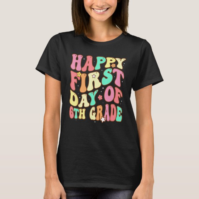 Camiseta Groovy Happy First Day of 6th Grade Welcome Back t (Frente)