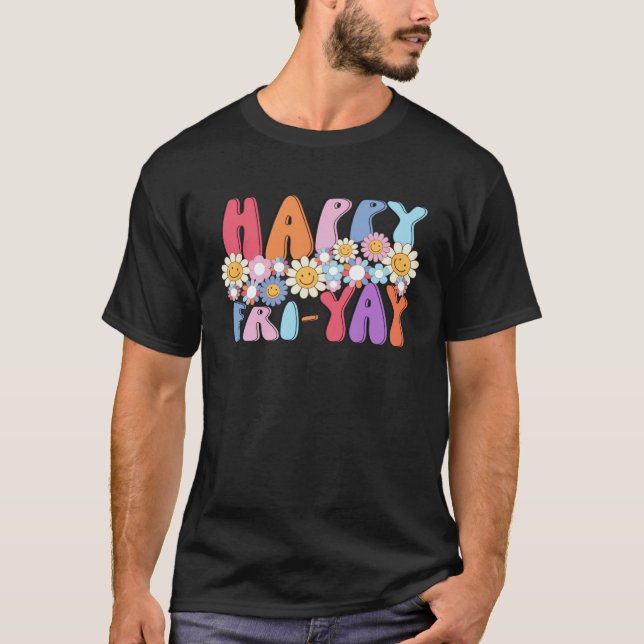 Camiseta Groovy Happy Fri Yay Friday  Fun Teacher TGIF (Frente)