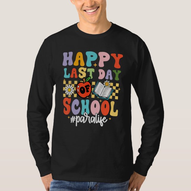 Camiseta Groovy Happy Last Day Of School Para Life Teacher  (Frente)