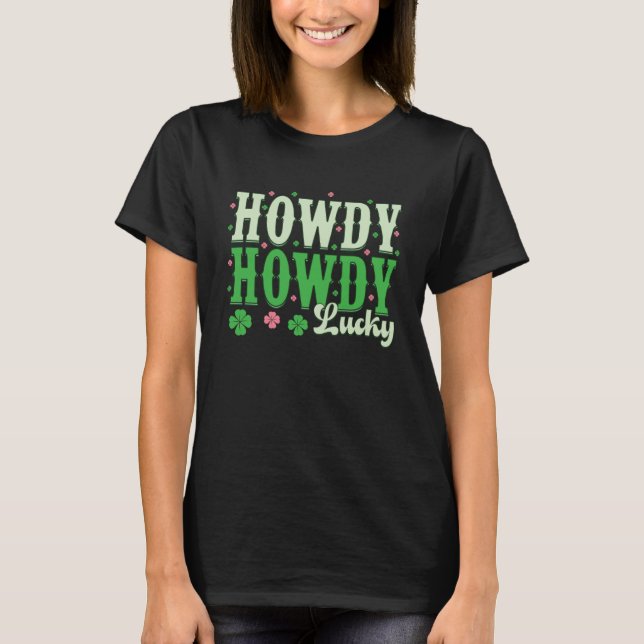 Camiseta Groovy Howdy Vai Lucky Happy Rua. Dia dos Patricks (Frente)