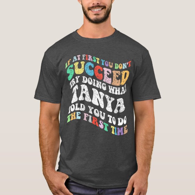 Camiseta Groovy if At First You Dont Succeedry Doing Whatan (Frente)